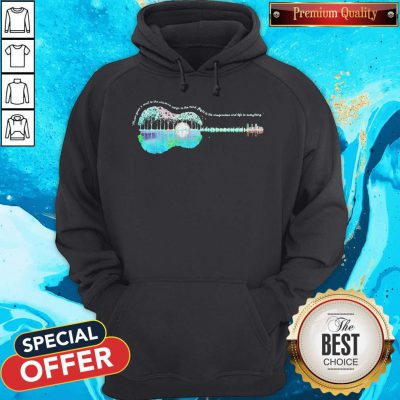 Vip Guitar Life Music Juices A Soul To The Universe Sings To The Mind Plight To The Imagination And Life To Everything Hoodie