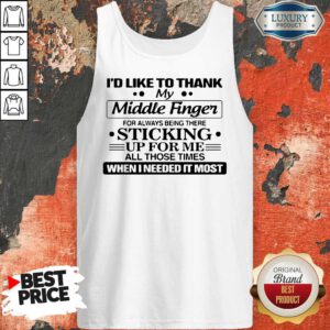 Vip I'd Like To Thank My Middle Finger For Always Being There Sticking Tank Top