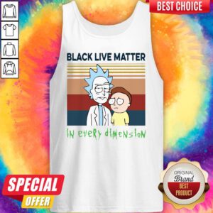 Vip Rick And Morty Black Live Matter In Every Dimension Vintage Tank Top