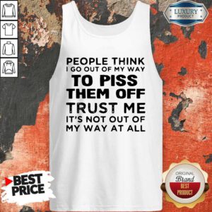 Beautiful Good Out Of My Way At All Tank Top