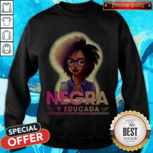 Beautiful I Like A Girl Negra Y Educada Sweatshirt