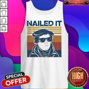 Beautiful Look At Me Nailed It Vintage Tank Top