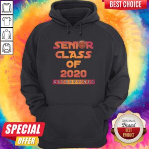 Beautiful Senior Class Of 2020 Quarantined Hoodie