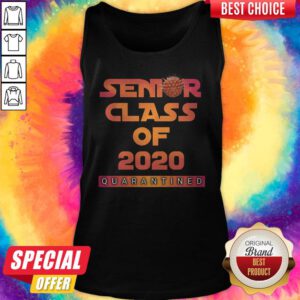 Beautiful Senior Class Of 2020 Quarantined Tank Top