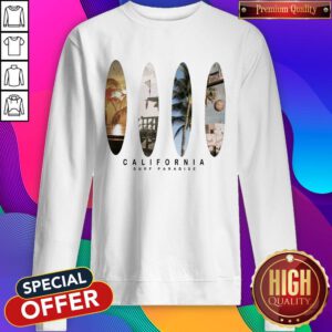 Beautiful That Is California Surf Paradise Sweatshirt