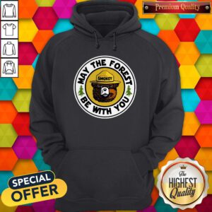 Cool Smokey Bear May The Forest Be With You Hoodie