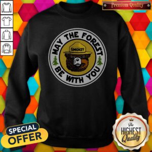Cool Smokey Bear May The Forest Be With You Sweatshirt
