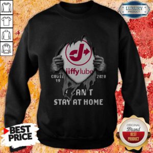 Funny Blood Inside Me Jiffy Lube Covid 19 2020 I Can'T Stay At Home Sweatshirt