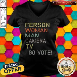 Funny Person Woman Man Camera TV Go Vote V-neck