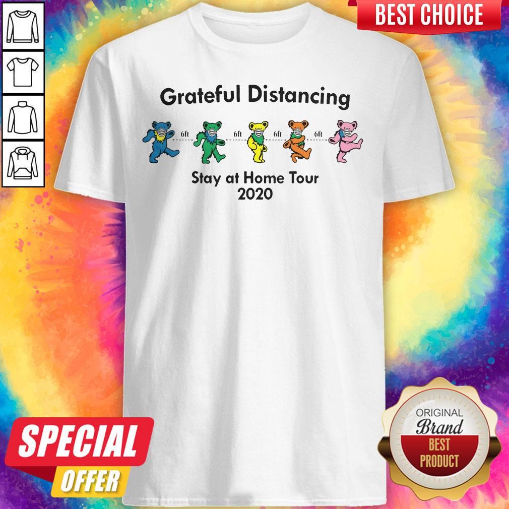 Good Grateful Distancing Stay At Home Tour 2020 Shirt