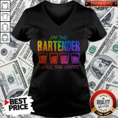 Great I'm The Bartender I Call The Shots V-neck