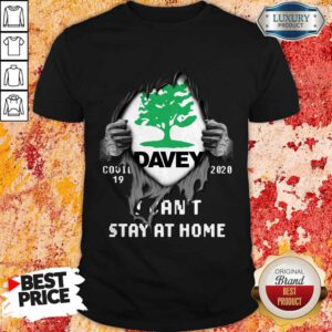 Happy Blood Inside Me Davey Covid 19 2020 I Can'T Stay At Home Shirt