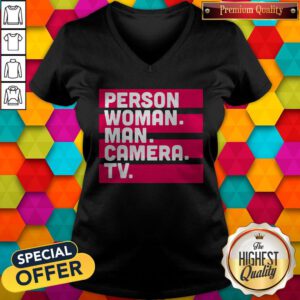 Hot Person Woman Man Camera TV Tee Donald Trump’s Crazy Cognitive Test Word Association V-neck