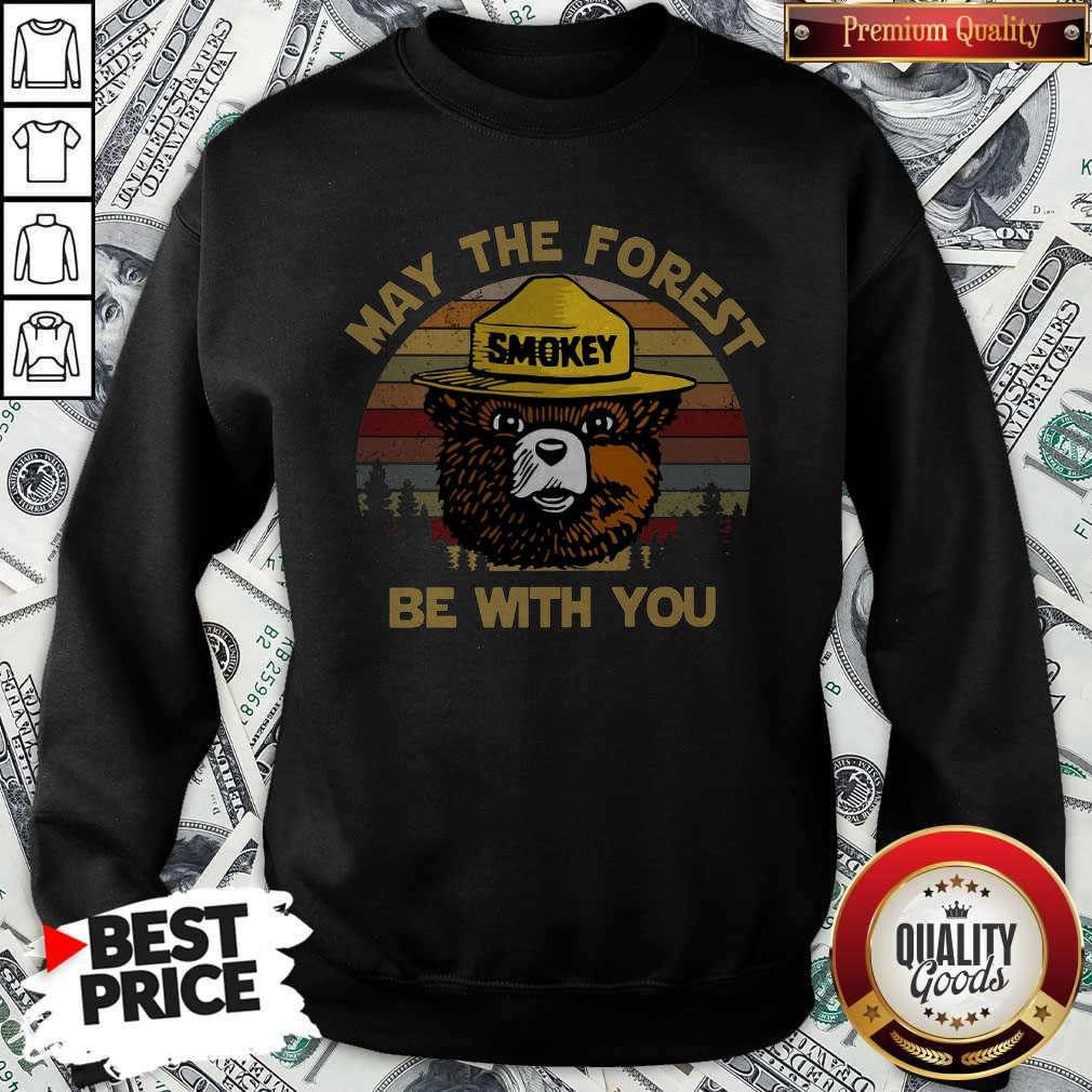 Lovely May The Forest Be With You Sweatshirt Lovely May The Forest Be With You Sweatshirt