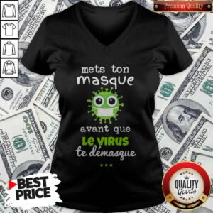 Lovely Mets Ton Masque Avant Que Le Virus Te Demasque V-neck