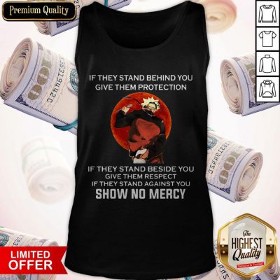 Maybe If They Stand Behind You Give Them Protection Vintage Tank Top