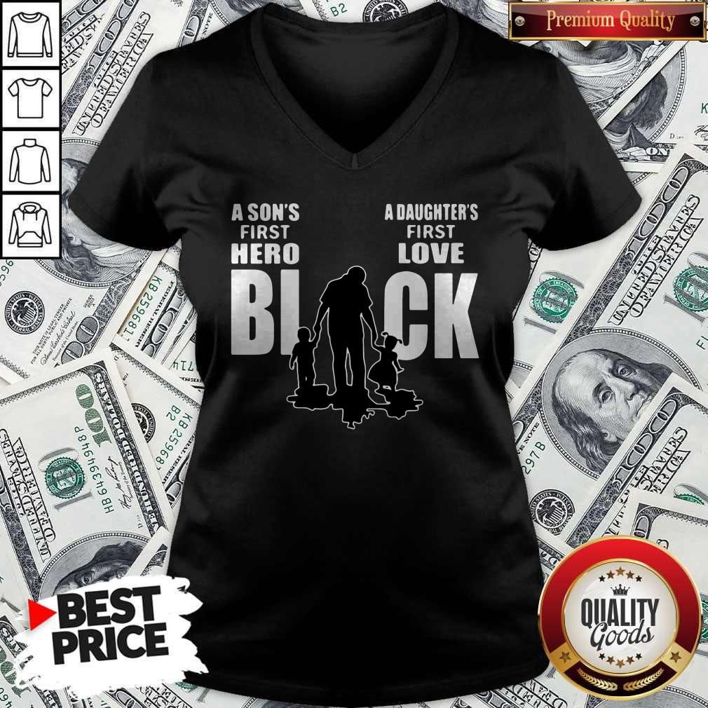 Nice Dad A Son's First Hero Black A Daughter's First Love V-neck Nice Dad A Son's First Hero Black A Daughter's First Love V-neck
