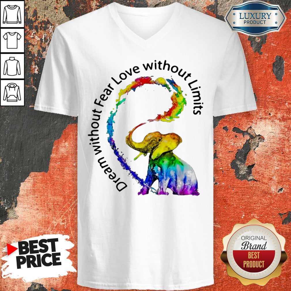 Nice Elephant Price Dream Without Fear Love Without Limits V-neck Nice Elephant Price Dream Without Fear Love Without Limits V-neck
