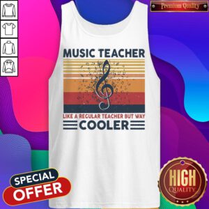 Nice Music Teacher Like Regular Teacher But Way Cooler Vintage Tank Top