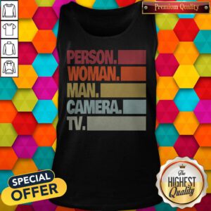 Nice Person Woman Man Camera TV Tee Donald Trump’s Crazy Cognitive Test Word Association Tank Top