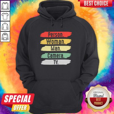 Nice US Person Woman Man Camera TV Funny Trump Hoodie