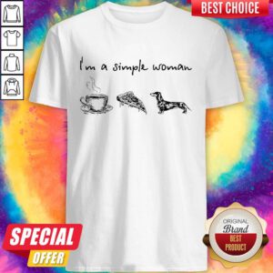 Official I’m A Simple Woman Coffee Pizza And Dachshund Shirt