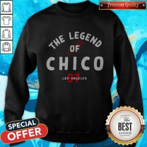 Official The Legend of Chico Los Angeles 97 Sweatshirt