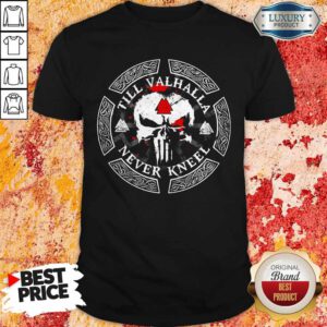 Official Till Valhalla Never Kneel Shirt