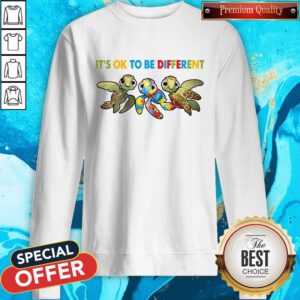 Premium It's Ok Not Be Okay To Be Different Sweatshirt