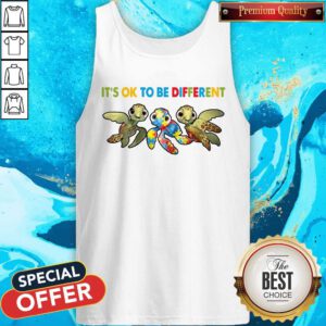 Premium It's Ok Not Be Okay To Be Different Tank Top