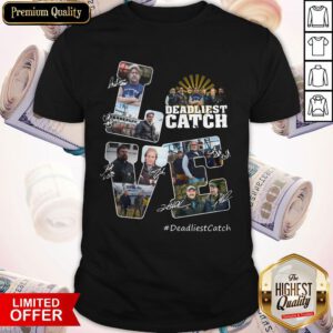 Premium Love Deadliest Catch Signatures Shirt
