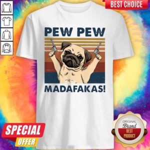 Premium Pug Pew Pew Madafakas Vintage Shirt