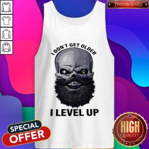 Pretty Skull Beard I Don't Get Older I Level Up Tank Top