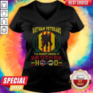 Pretty Vietnam Veterans The Highest Degree Of Brotherhood Hood V-neck
