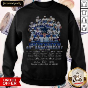Pro Dallas Cowboys Football Team 60th Anniversary 1960 2020 Thank You For The Memories Signatures Sweatshirt