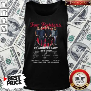 Pro Foo Fighters 25th Anniversary 1995 2020 Thank You For The Memories Signatures Tank Top