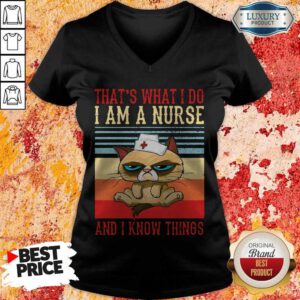 Pro Grumpy That's What I Do I Am A Nurse And I Know Things Vintage V-neck