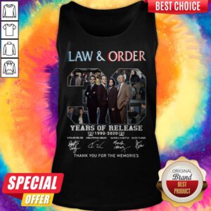Pro Laws And Order Years Of Release 1990 2020 Signatures Thank You For The Memories Tank Top