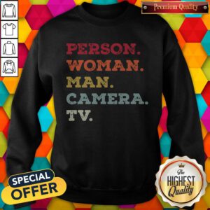 Pro Trump Person Woman Man Camera TV Tee Donald Trump’s Crazy Cognitive Test Word Association Sweatshirt