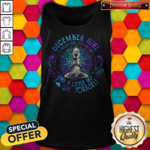 Sweet December Girl And A Little Go Yourself Yoga Tank Top