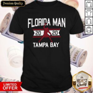Sweet Florida Man 2020 Tampa Bay Shirt