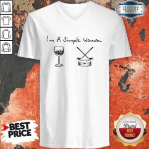 Sweet I'm A Simple Woman Wine And Hockey V-neck