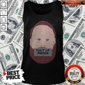 Sweet You Can Save Me Shut Up Mason Tank Top