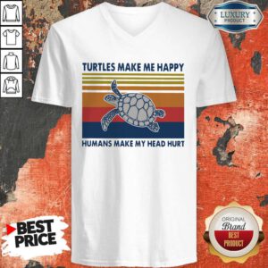 Top Turtles Make Me Happy Humans Make My Head Hurt Vintage V-neck