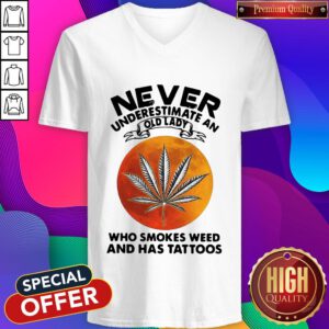 Vip Never Underestimate An I Old Lady Who Smokes Weed And Has Tattoos Vintage V-neck