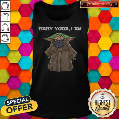 Wonderful I Like Baby Yoda I Am Pug Tank Top