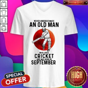 Cool Never Underestimate An Old Man Who Loves Cricket And Was Born In September Sunset V-neck