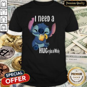 Cute Baby Stitch I Need A Hug A Glass Of Whisky Shirt