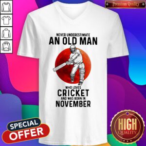 Cute Never Underestimate An Old Man Who Loves Cricket And Was Born In November Sunset V-neck