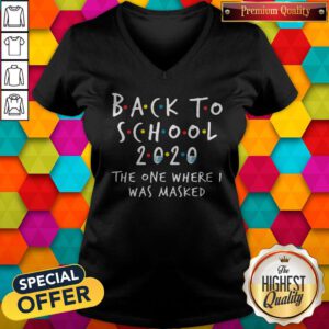 Good Back To School 2020 The One Where I Was Masked V-neck